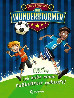 cover image of Der Wunderstürmer (Band 1)--Hilfe, ich habe einen Fußballstar gekauft!